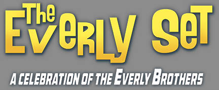 The Everly Set: A Celebration of The Everly Brothers